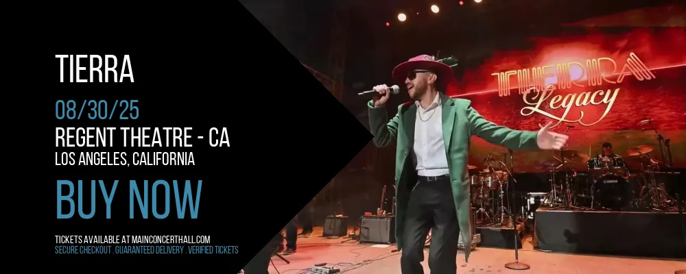 Tierra at Regent Theatre - CA