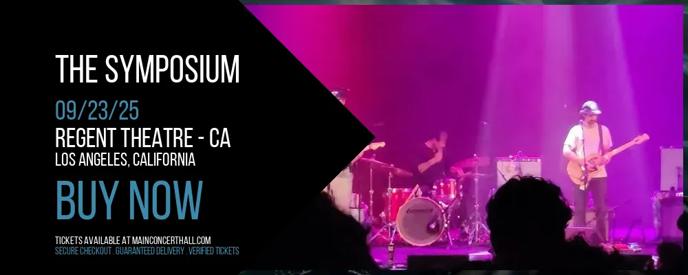 The Symposium at Regent Theatre - CA